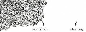 What I think v/s what I&nbsp;say