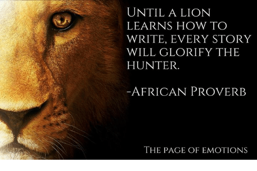 until-a-lion-learns-how-to-write-every-story-will-9541875.png
