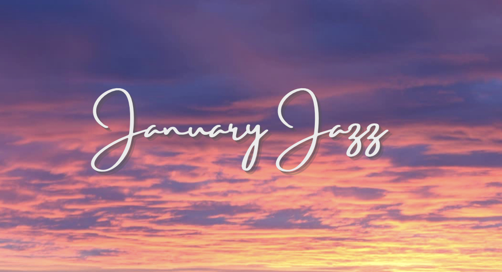 January Jazz